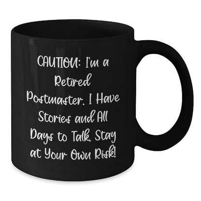 Funny Postmaster Quote Black Coffee Mug Gifts from Men to Postmaster Birthday Unique Ideas - Additional