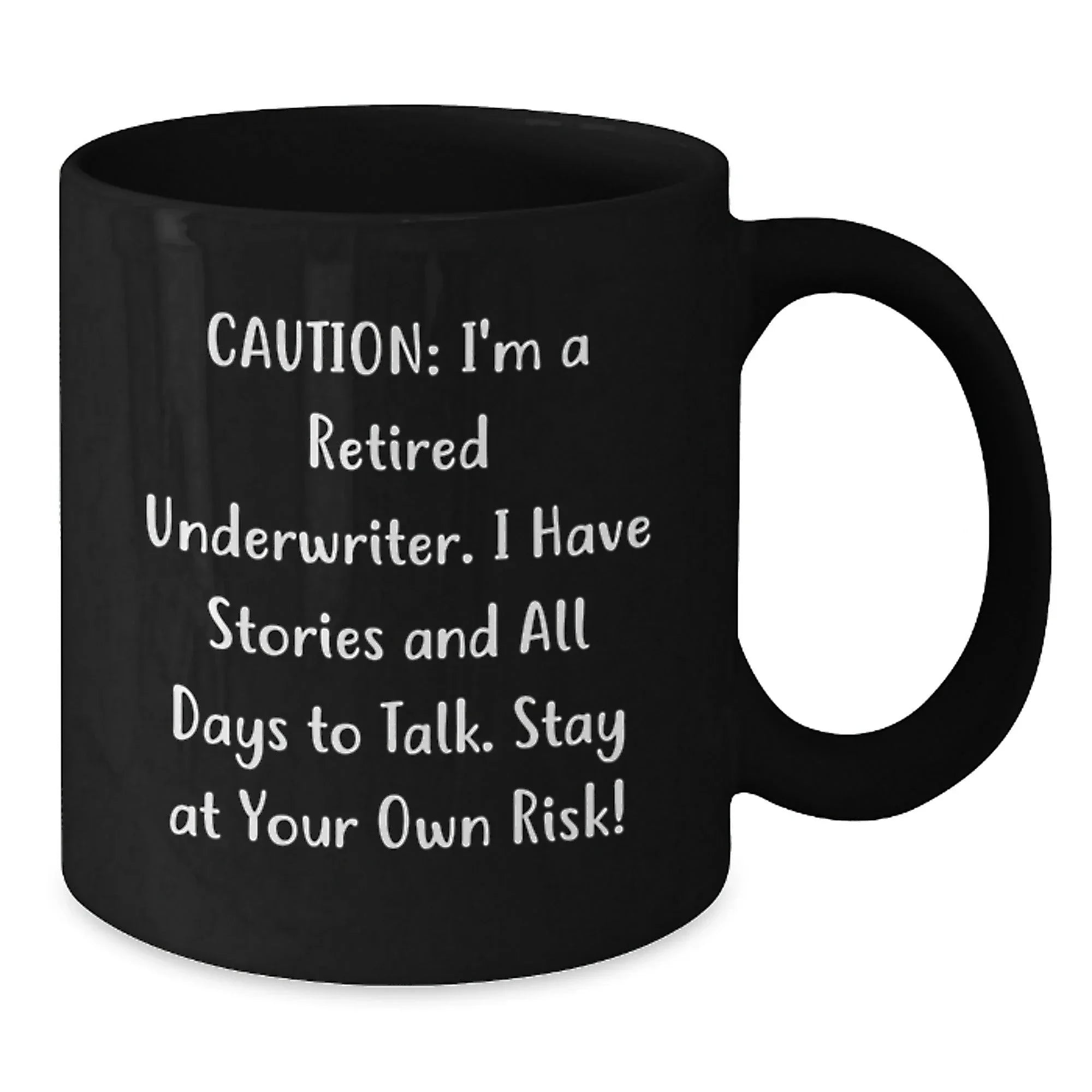 Funny Underwriter Gifts from Men to Underwriters - Christmas Unique Mugs with a Humorous Quote, Black Coffee Mug, 11oz/15oz