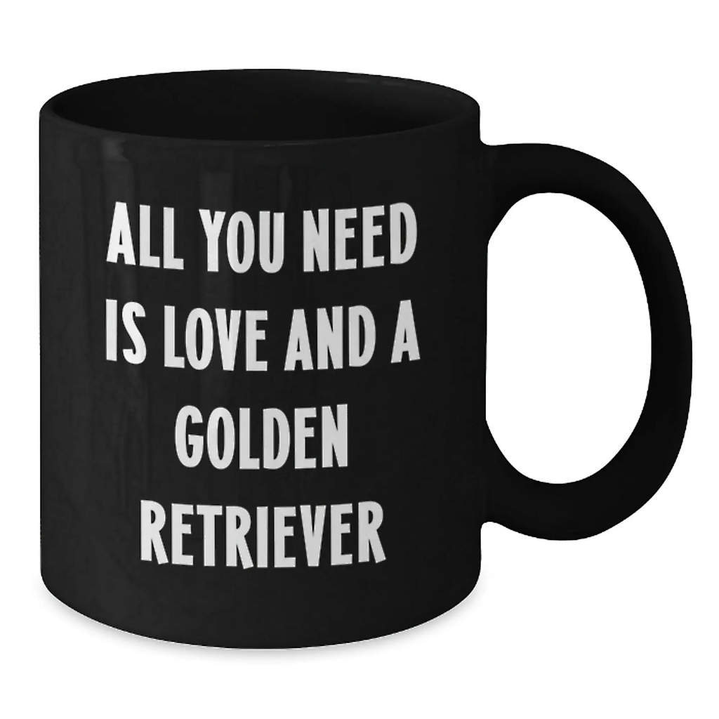 Funny Golden Retriever Dog Birthday Unique Gifts from Friends, All You Need is Love and a Golden Retriever Black Coffee Mug, Perfect for Men Women Family - Additional