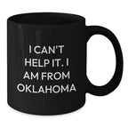 Funny Oklahoma Coffee Lovers Black Mug Gifts from Family Friends for Valentine's