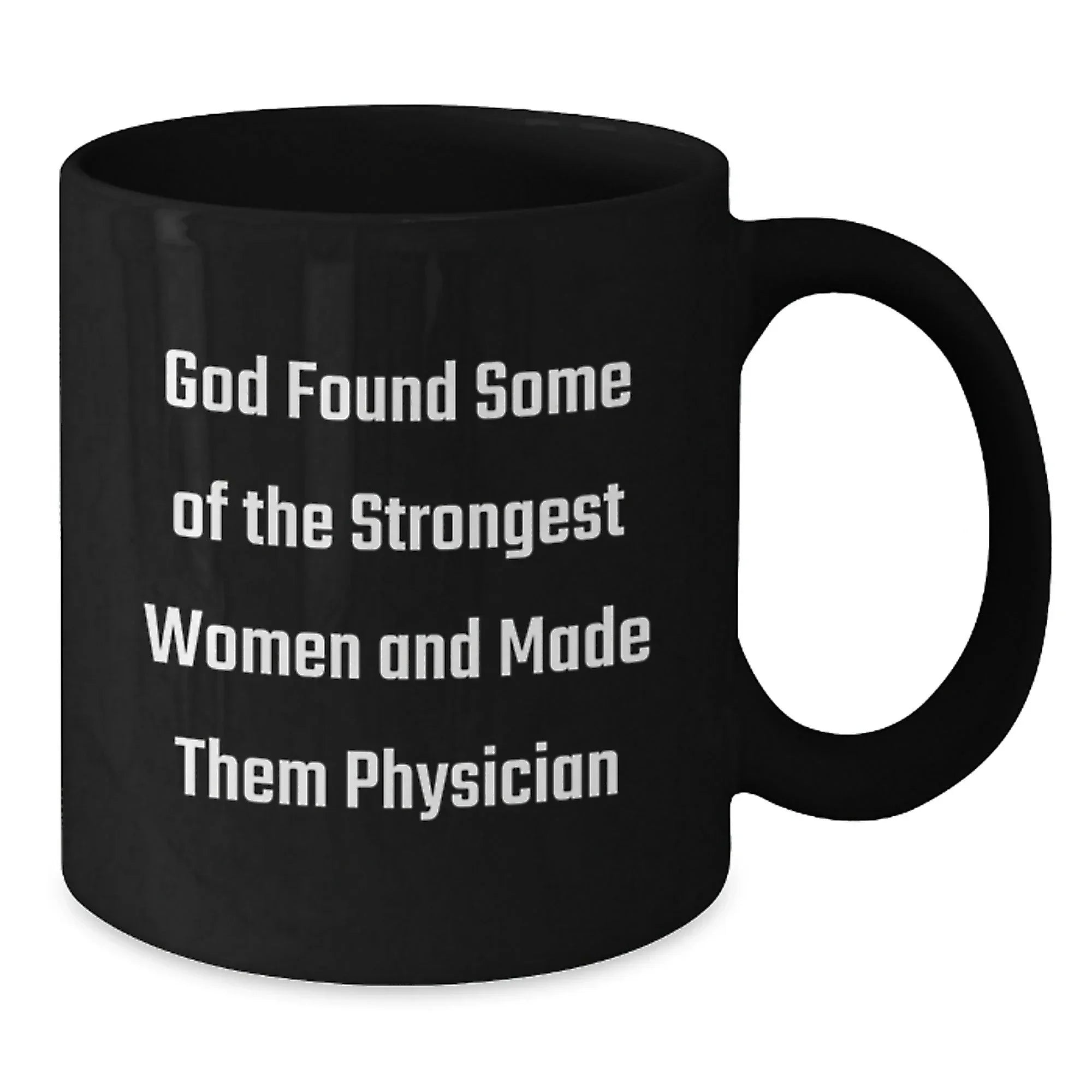 Funny Physician Gifts for Him from Women Quotes Black Coffee Mugs, Unique Birthday Unique Gifts for Men, Gifts from Women to Physician Friends
