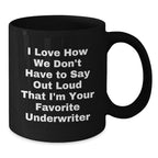 Funny Underwriter Gifts from Friends - Underwriter Mug Christmas Unique Gifts for Men Women Coworkers - I Love How We Don't Have