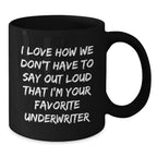 Funny Underwriter Gifts from Friends for Men and Women, Black Coffee Mug Christmas Unique Presents