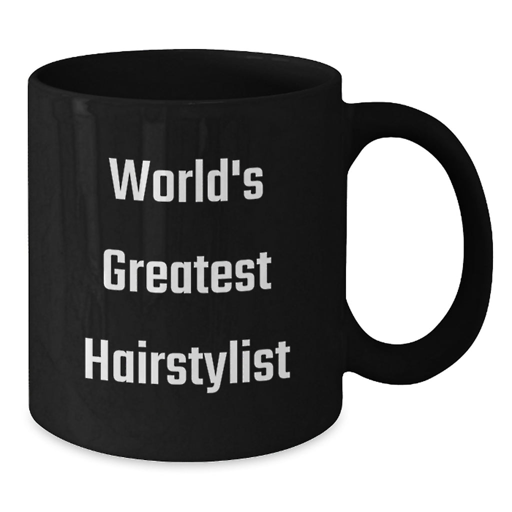 Hairstylist Keepsake Gift World's Greatest Hairstylist Coffee Mug - Additional