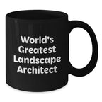 Funny World's Greatest Landscape Architect Gifts from Men to Friends, Unique Black Coffee Mug for Valentine's - Additional