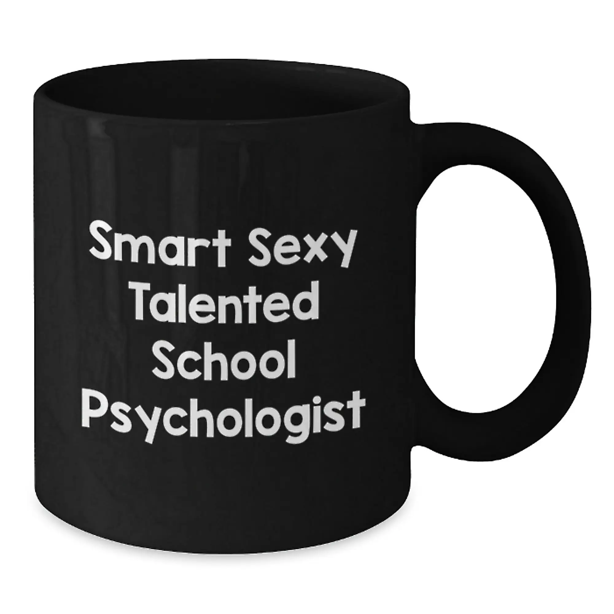 Funny School Psychologist Gifts for Graduation - 'Smart Sexy Talented' Black Coffee Mug, Gifts from Friends for School Psychologist, 11oz or 15oz Microwave and Dishwasher Safe - Additional