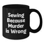 Sewing Enthusiasts Gifts, Funny Sewing Quote Black Coffee Mug, Graduation Unique Gifts from Friends, Sewing Lovers