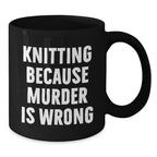 Funny Knitting Humor Gift for Knitting Lovers, Black Coffee Mug, Christmas Unique Gifts from Friends