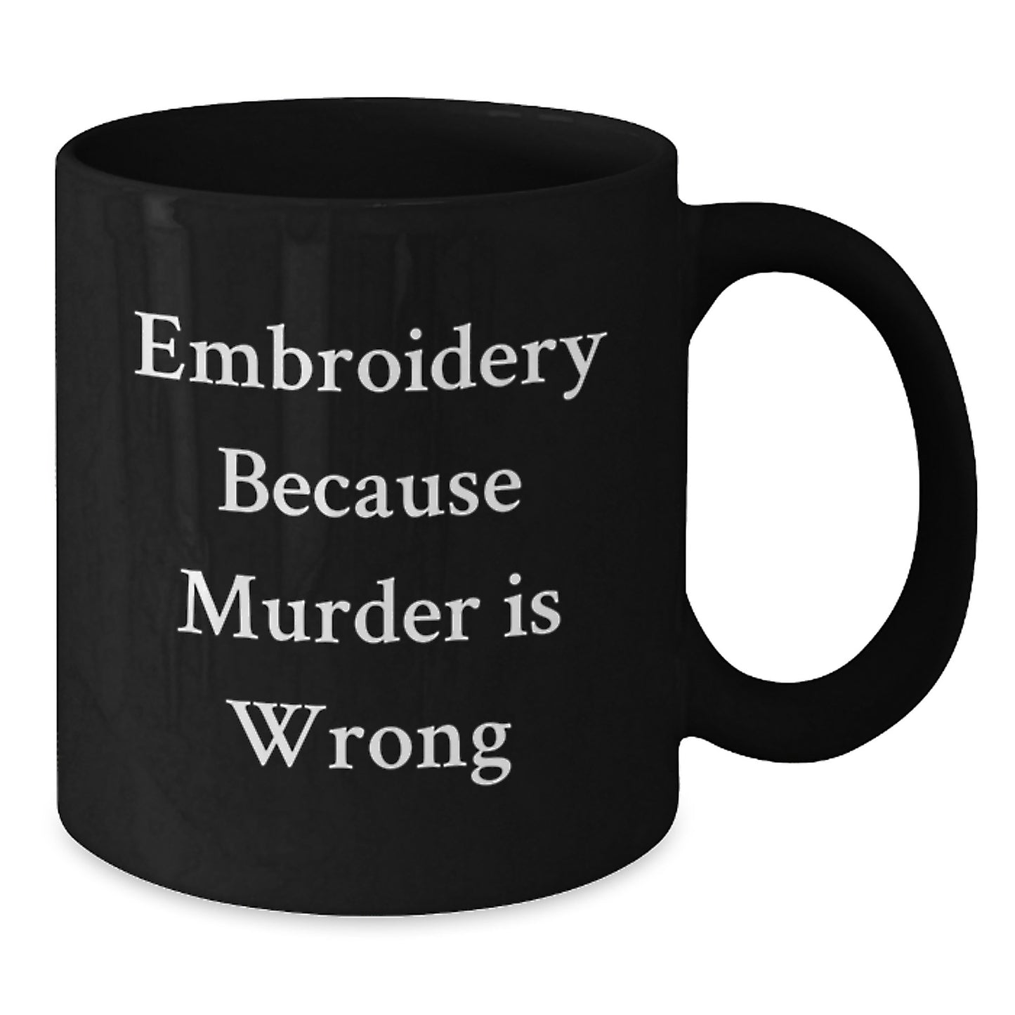 Unique Embroidery Gifts for Men from Friends, Funny Black Coffee Mugs with 'Embroidery Because Murder Is Wrong' Quote, Christmas Unique - Additional
