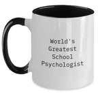 Funny School Psychologist Gifts from Friends and Family, World's Greatest School Psychologist Two Tone Coffee Mug for Birthday - Main