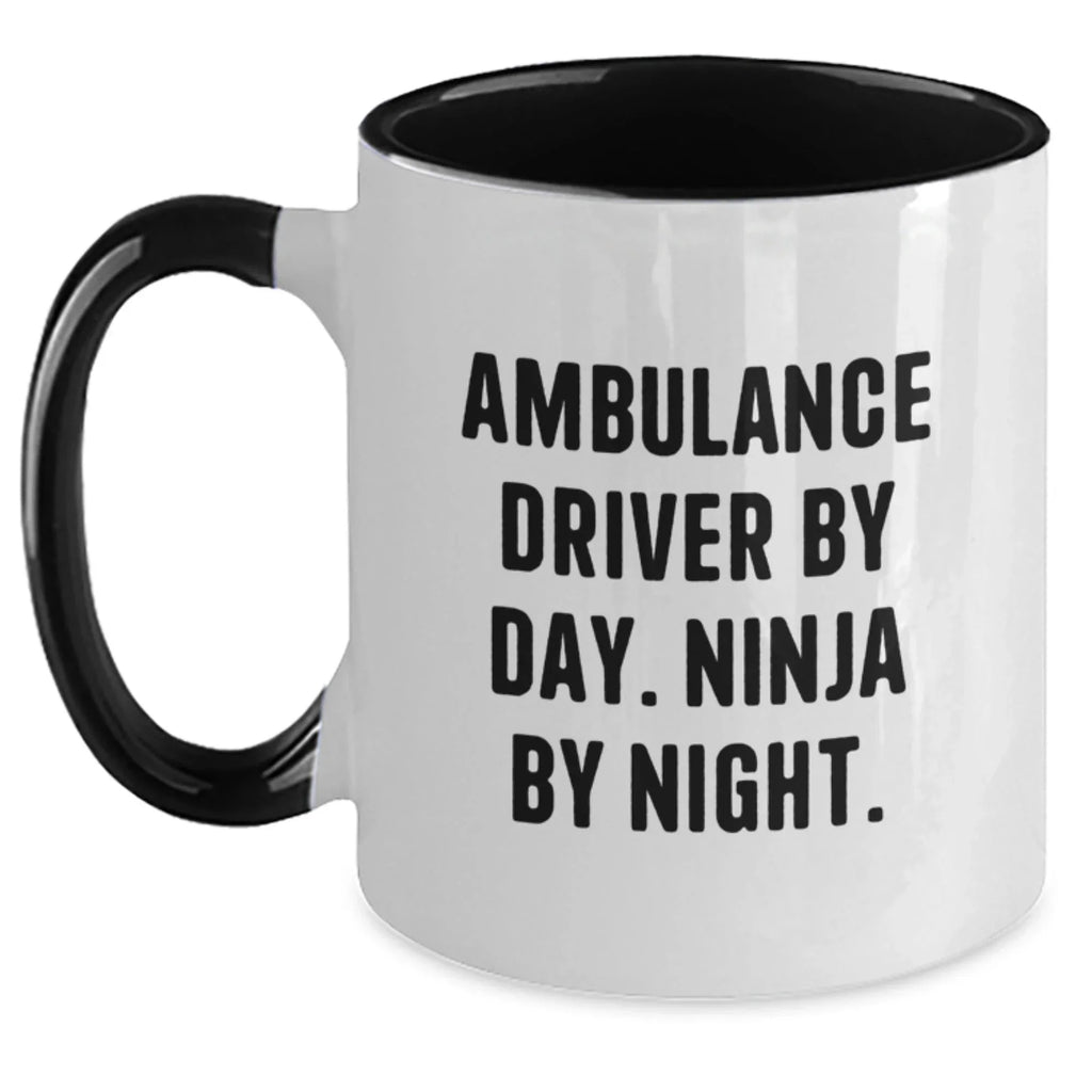 Ambulance Driver Gifts from Men to Ambulance Driver at Christmas Unique Gifts - Ambulance Driver By Day. Ninja By Night. Two Tone Coffee Mug
