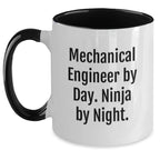 Funny Mechanical Engineer Gifts from Friends to Friends, Two Tone Coffee Mug, Mechanical Engineer By Day. Ninja By Night.
