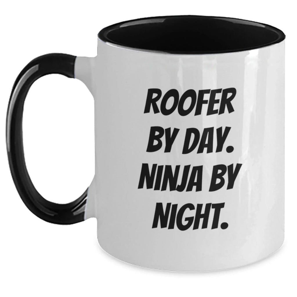 Roofer Gifts by Day, Ninja by Night Funny Two Tone Coffee Mug Gifts from Friends for Roofer Graduation Unique Gifts