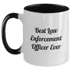 Funny Law Enforcement Officer Gifts, 'Best Law Enforcement Officer Ever' Two Tone Coffee Mug, Graduation Unique Gifts from Family, Friends or Coworkers for Law Enforcement Officer