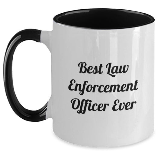 Funny Law Enforcement Officer Gifts, 'Best Law Enforcement Officer Ever' Two Tone Coffee Mug, Graduation Unique Gifts from Family, Friends or Coworkers for Law Enforcement Officer - Main