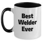 Funny Welder Gifts from Friends and Family - Best Welder Ever, Unique Christmas Unique Gifts for Men, Women, Coworkers, and Family Members, Personalized Two Tone Coffee Mug