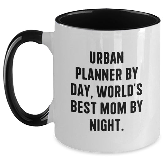 Urban Planner Gifts - Funny Quotes Two Tone Coffee Mug, Gifts from Mom for Urban Planner, Birthday Unique Gifts - Main