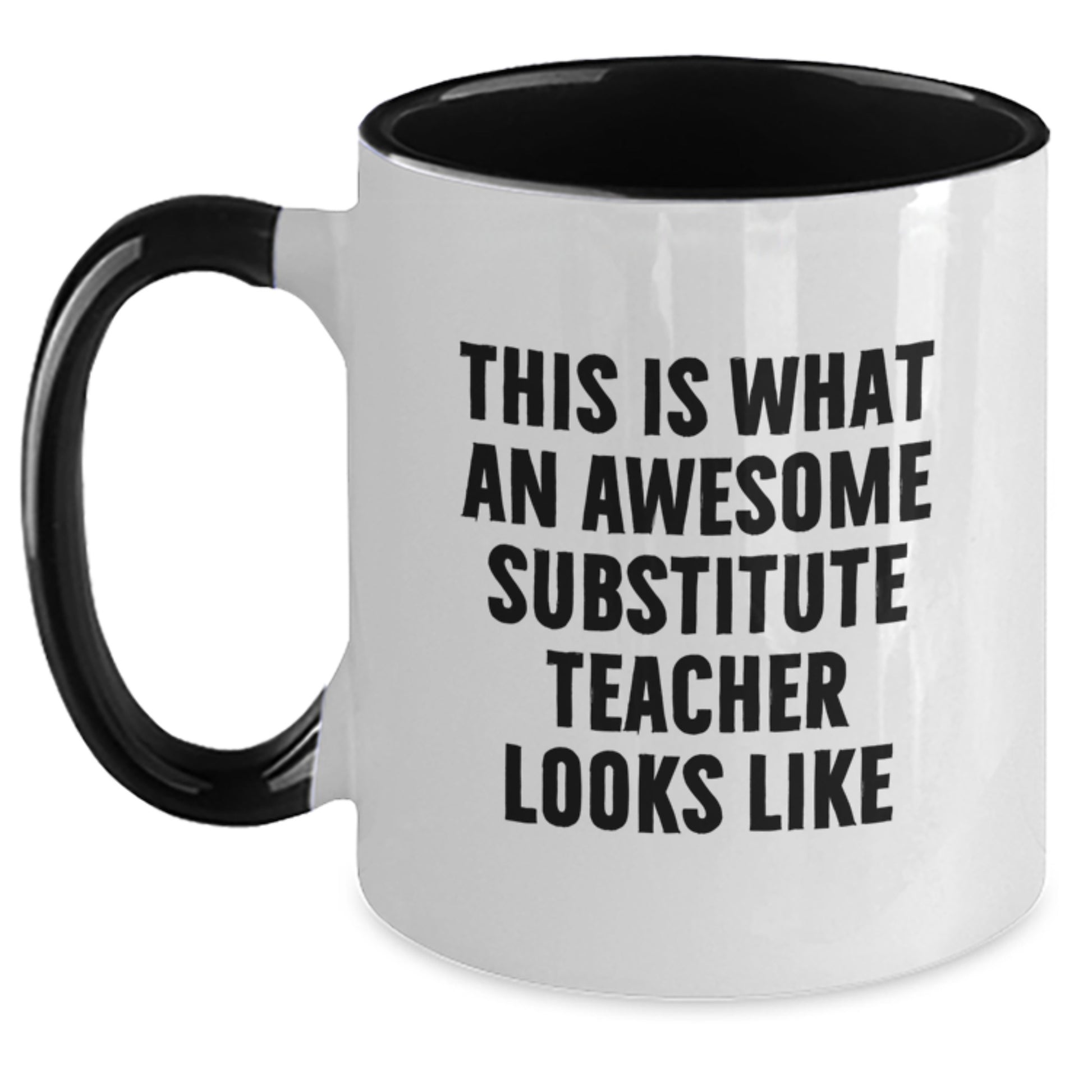 Funny Gifts for Substitute Teachers, This Is What An Awesome Teacher Looks Like Two Tone Coffee Mug, Graduation Unique Gifts from Men, Women, Friends, Coworkers, Family - Main