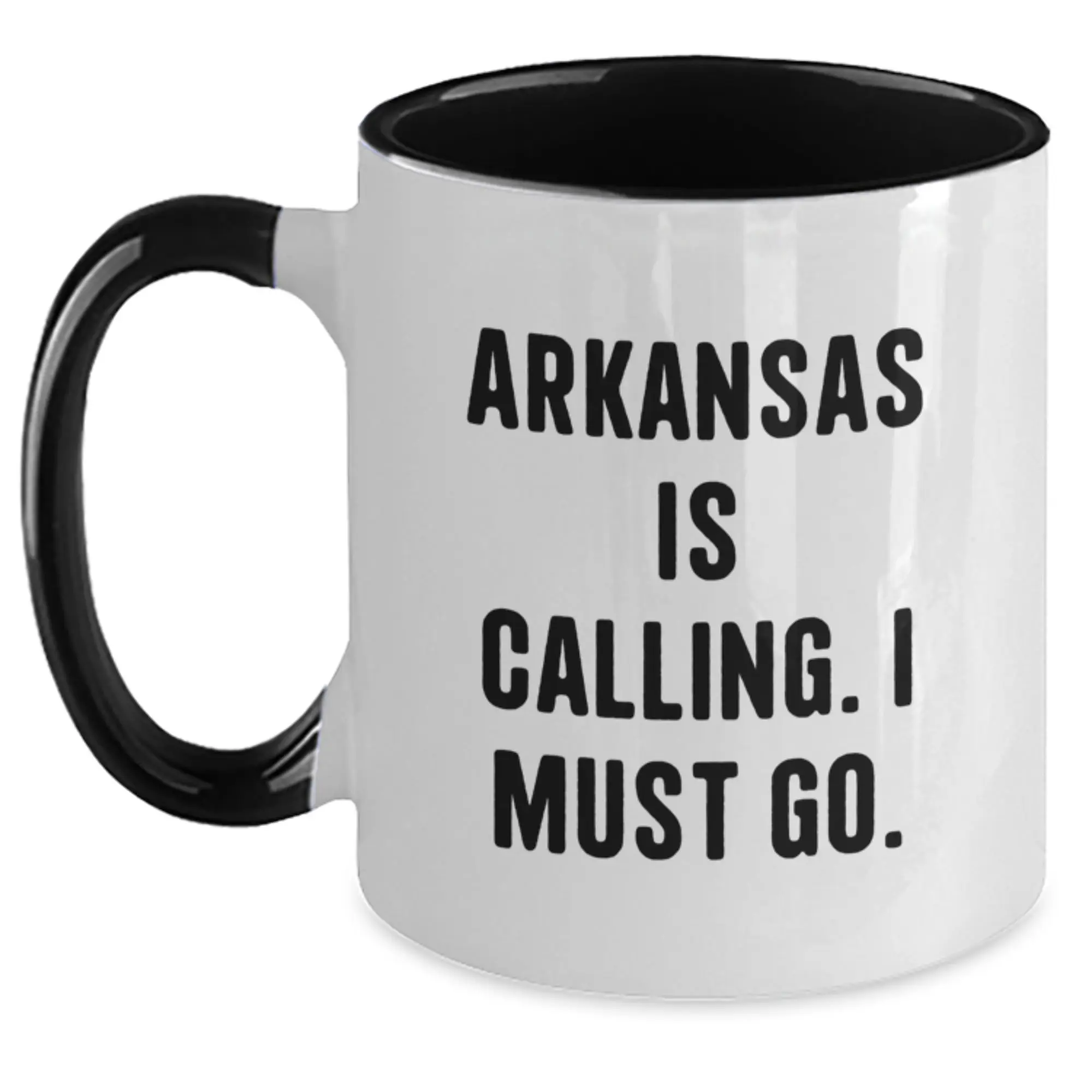 Funny Two Tone Coffee Mug Gifts from Friends to Family in Arkansas - Arkansas Is Calling. I Must Go. Birthday Unique Gifts - Main
