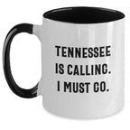 Tennessee Gifts for Men - Two Tone Coffee Mug, Funny Quote 'Tennessee Is Calling, I Must Go' - Valentine's Unique Gifts for Friends, Family, Coworkers