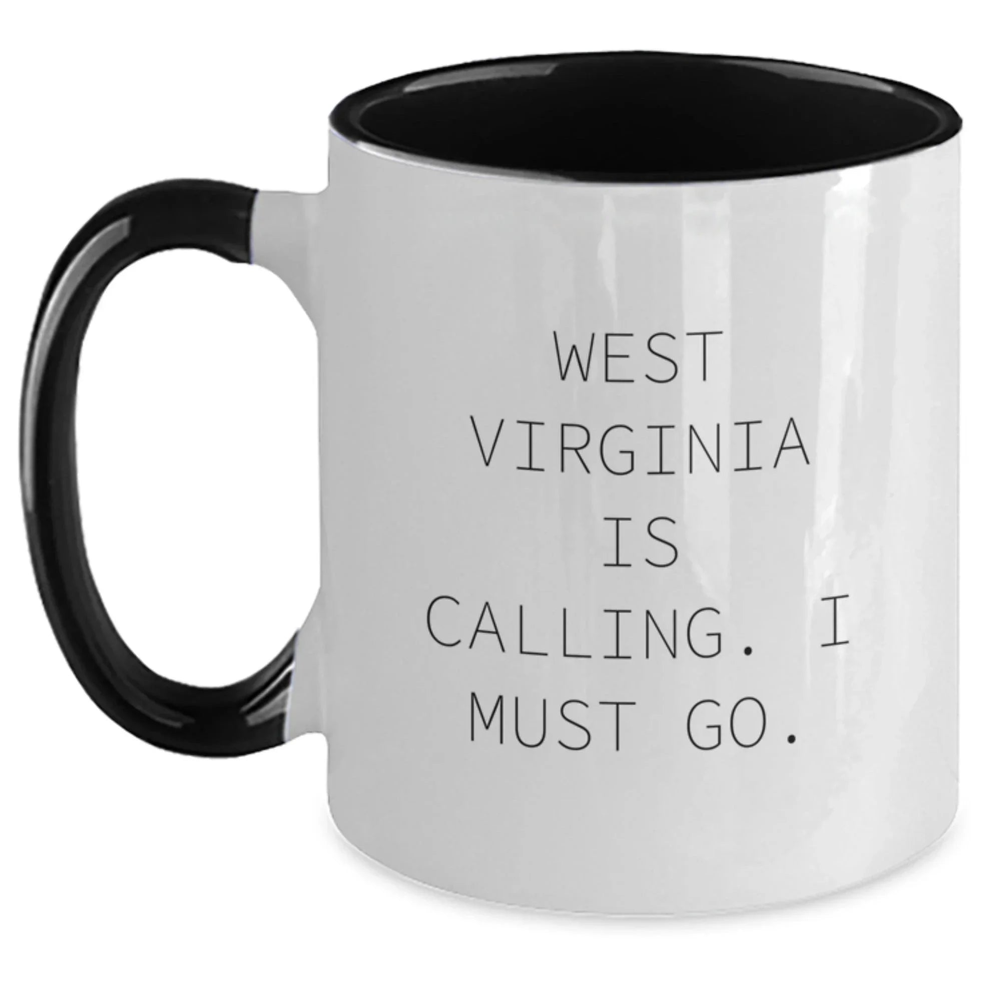West Virginia Enthusiasts Gifts from West Virginia Is Calling I Must Go - Funny Two Tone Coffee Mug for West Virginia Men Women Friends Family Valentine's Unique Gifts