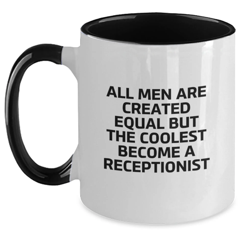 Receptionist Gift for Him - All Men Are Created Equal, A Cool Keepsake - Main