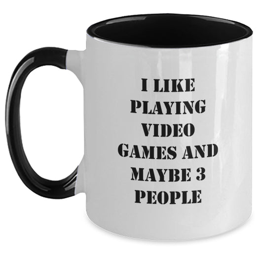 Funny Playing Video Games Mug Gifts for Men - I Like Playing Video Games And Maybe 3 People, Gifts from Friends, Two Tone Coffee Mug, Unique Christmas Unique Gifts - Main