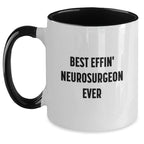 Funny Gifts from Friends and Family for the Best Effin' Neurosurgeon Ever - Two Tone Coffee Mug - Christmas Unique Gifts
