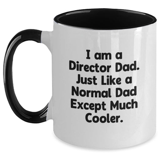 Funny Director Gifts, Two Tone Coffee Mugs for Director Dads, I Am A Director Dad Christmas Unique Gifts from Men to Directors - Main