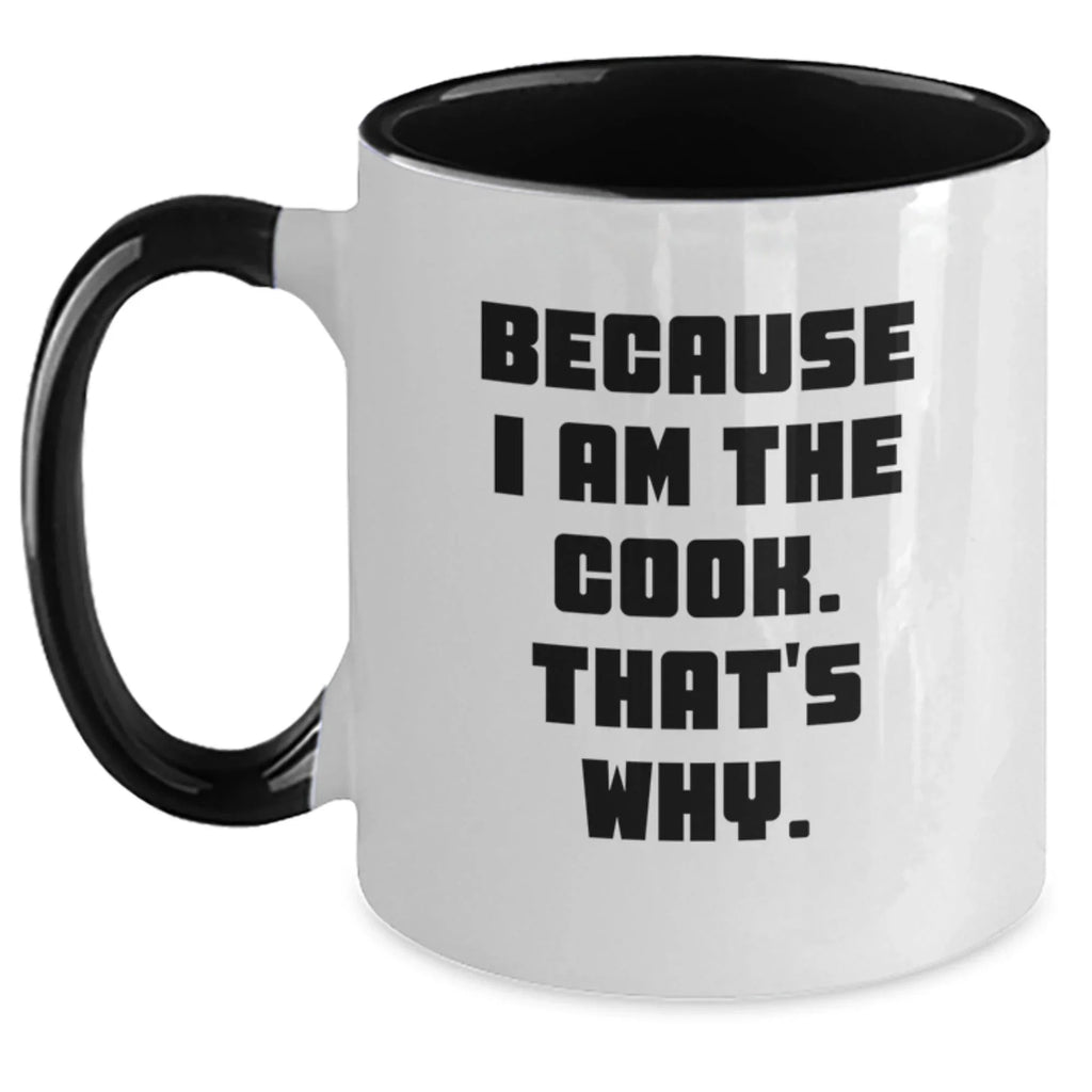 Funny Cook Gifts from Men to Women Friends Coworkers Family with Two Tone Coffee Mug Because I Am The Cook That's Why Christmas Unique Gift Ideas