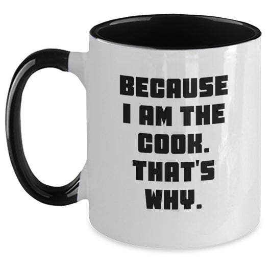 Funny Cook Gifts from Men to Women Friends Coworkers Family with Two Tone Coffee Mug Because I Am The Cook That's Why Christmas Unique Gift Ideas - Main