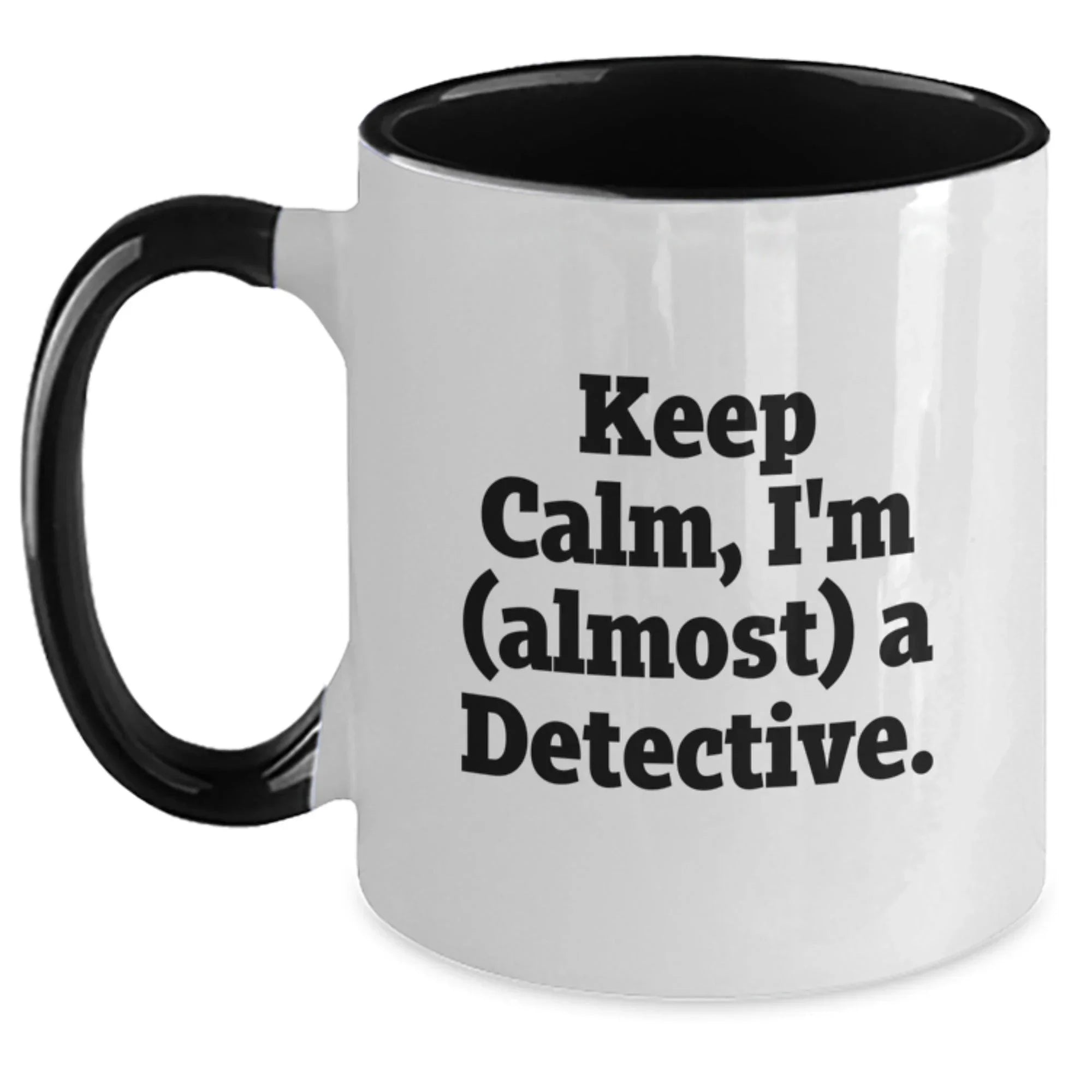 Detective Mugs Funny Quote Gifts from Men, Women, Friends, Coworkers, Family - Detective Coffee Mug Christmas Unique Presents for Detective, Men, Women, Friends, Coworkers, Family