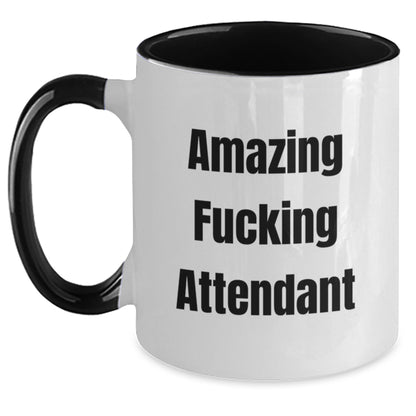 Funny Attendant Gifts from Men to Women, Unique Two Tone Coffee Mugs for Christmas Unique Gifts, Quote: 'Amazing F--king Attendant' with Funny Humor - Main