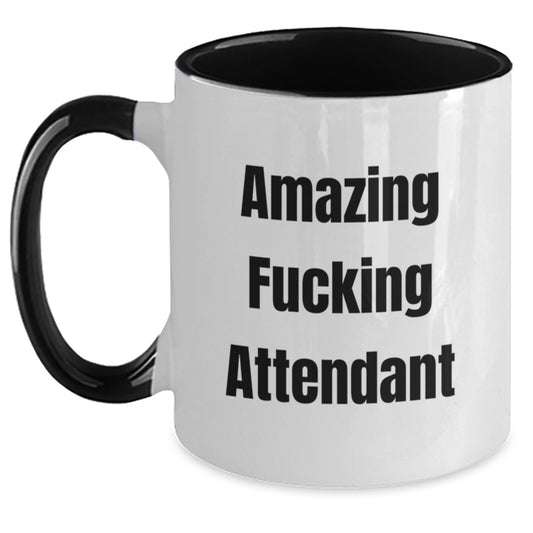 Funny Attendant Gifts from Men to Women, Unique Two Tone Coffee Mugs for Christmas Unique Gifts, Quote: 'Amazing F--king Attendant' with Funny Humor - Main