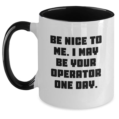 Operator Humor Funny Two Tone Coffee Mug Gifts from Friends and Family for Birthday - Main