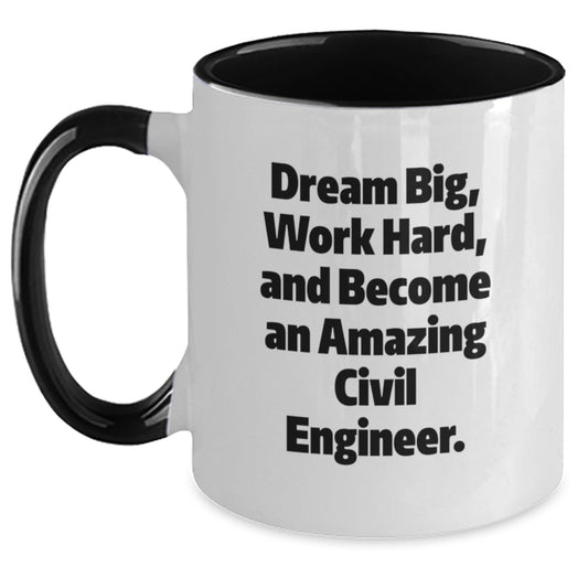 Funny Civil Engineer Gifts for Him, Two Tone Coffee Mug, Inspirational Quote - Dream Big, Gifts from Men to Friends - Perfect Christmas Unique Gifts - Main