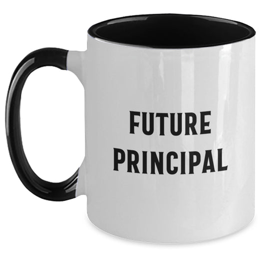 Funny Principal Quote Gifts from Friends to Future Principals on Birthday Unique Gifts, Two Tone Coffee Mug for Him or Her - Main