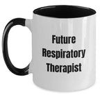 Funny Future Respiratory Therapist Gifts from Friends, Christmas Unique Mugs for Respiratory Therapist, Two Tone Coffee Mug with Inspirational Quote