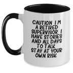 Funny Supervisor Christmas Unique Gifts from Friends for Supervisor, Two Tone Coffee Mug, Caution I'm A Retired Supervisor Stay At Your Own Risk, Unique Supervisor Mug