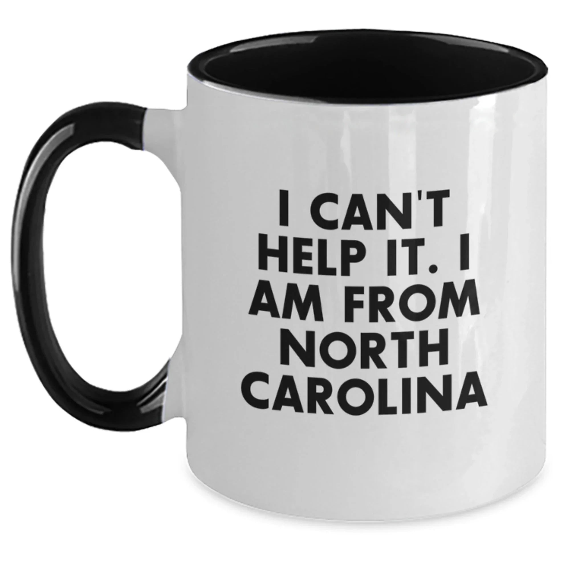 Funny North Carolina Gifts, Two Tone Coffee Mug for Fans, Gifts from Friends and Family, I Can't Help It. I Am From North Carolina