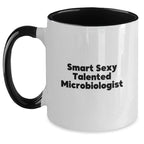 Funny Microbiologist Gifts from Friends - Christmas Unique Gifts for Smart Talented Microbiologists, Two Tone Coffee Mug