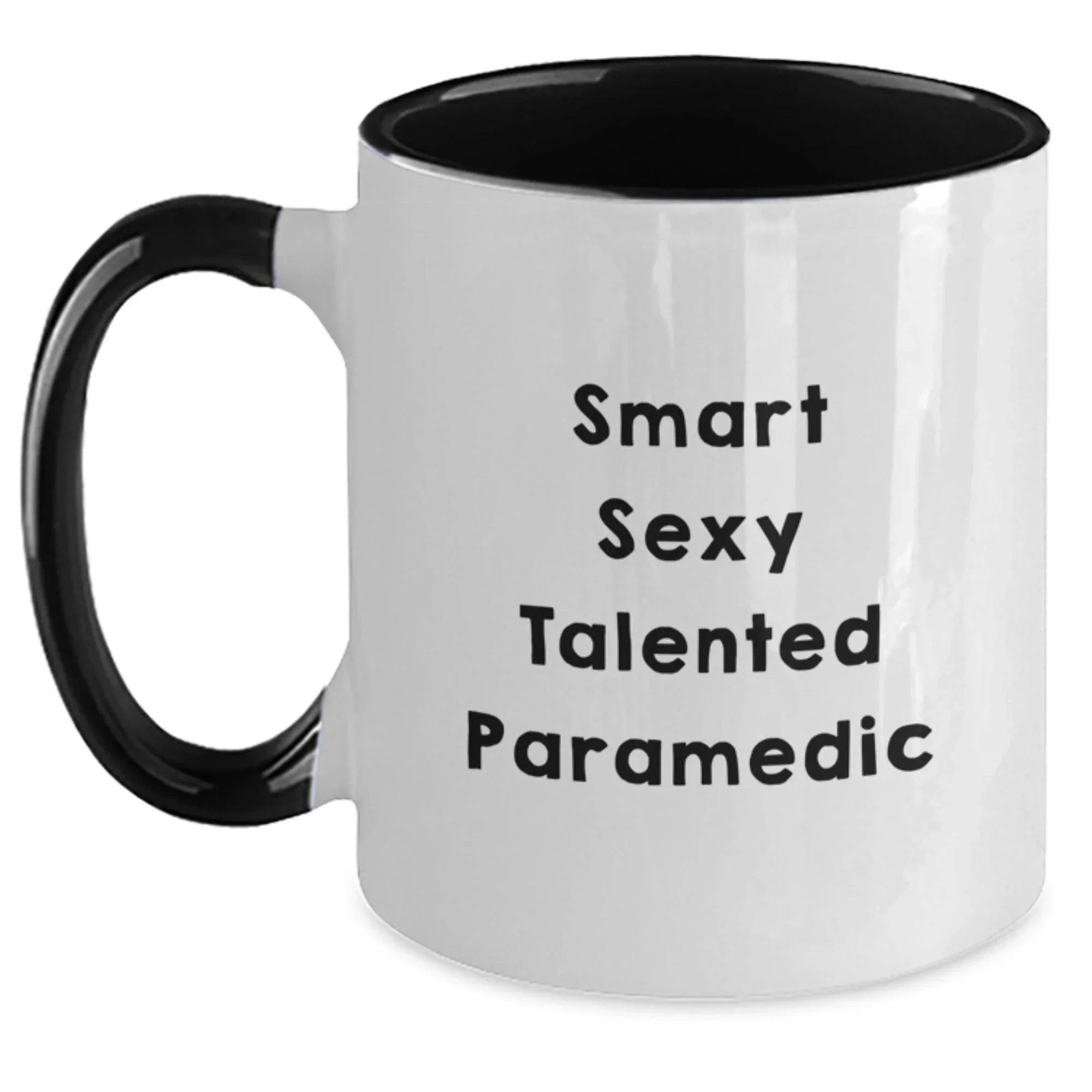 Funny Paramedic Two Tone Coffee Mug -Smart Sexy Talented Paramedic - , Graduation , Birthday Gifts