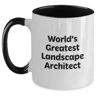 Funny Landscape Architect Gifts from Men to Women on Valentine's Two Tone Coffee Mugs World's Greatest Landscape Architect Quote - Main
