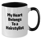 Funny Hairstylist Gifts for Him or Her - Two Tone Coffee Mugs with 'My Heart Belongs To A Hairstylist' Quote, Gifts from Friends to Family Members for Graduation - Additional