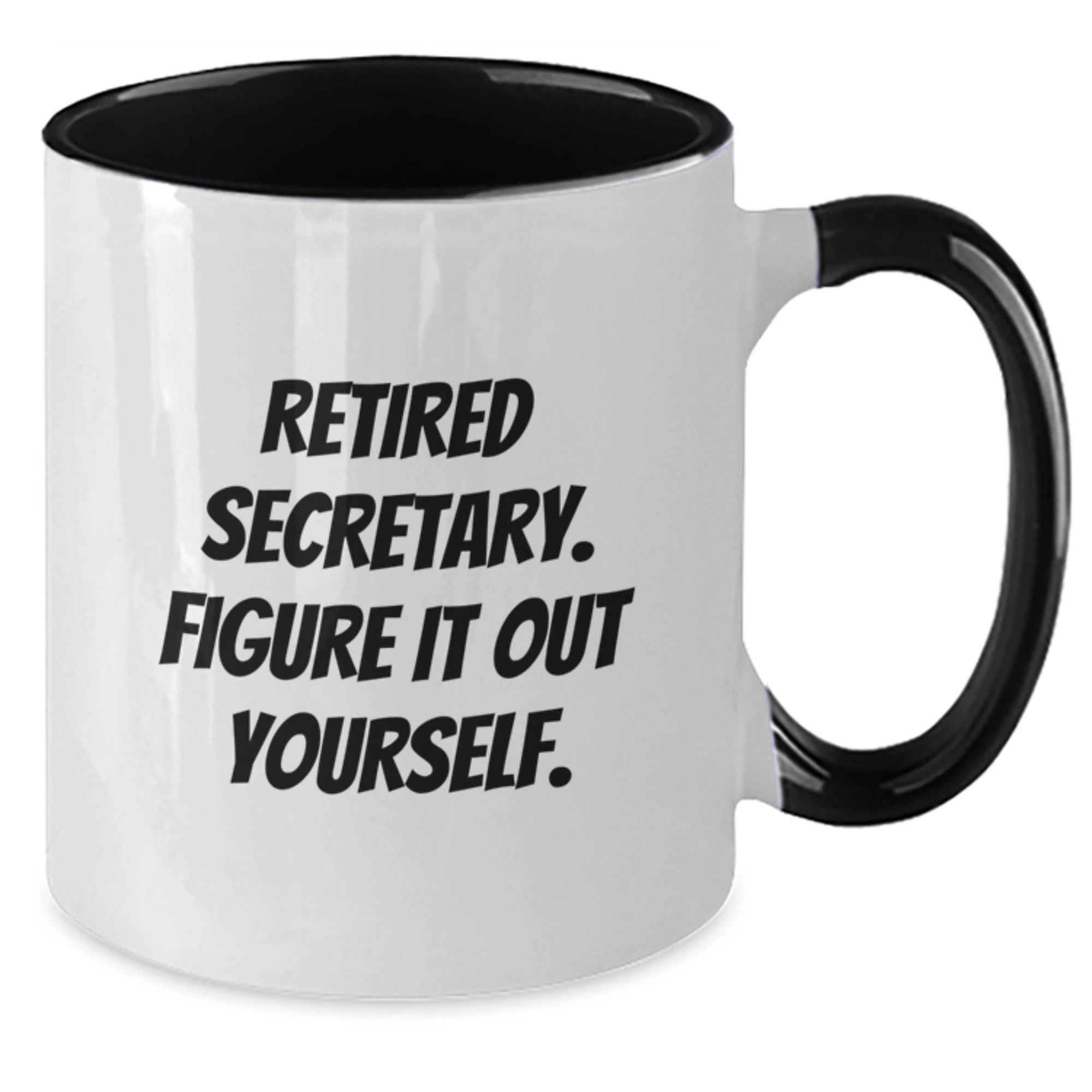 Funny Gifts for Secretary from Coworkers, Two Tone Coffee Mug, Retired Secretary Figure It Out Yourself Quote, Christmas Unique Office Decor