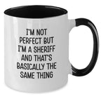 Funny Sheriff Quotes Two Tone Coffee Mug Gifts from Friends to Sheriff for Christmas
