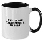 Embroidery Lovers Gifts from Friends Funny Two Tone Coffee Mug Eat Sleep Embroidery Repeat - Unique Christmas Unique Gifts for Her Men Women Coworkers Family