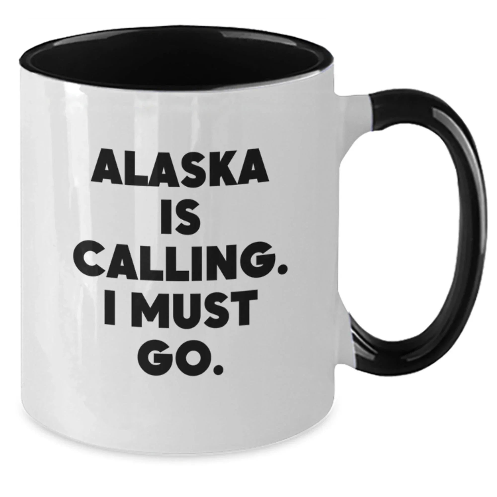 Alaska Calls, I Must Go - Funny Birthday Unique Gift for Alaska Lovers from Friends or Family - Two Tone Coffee Mug