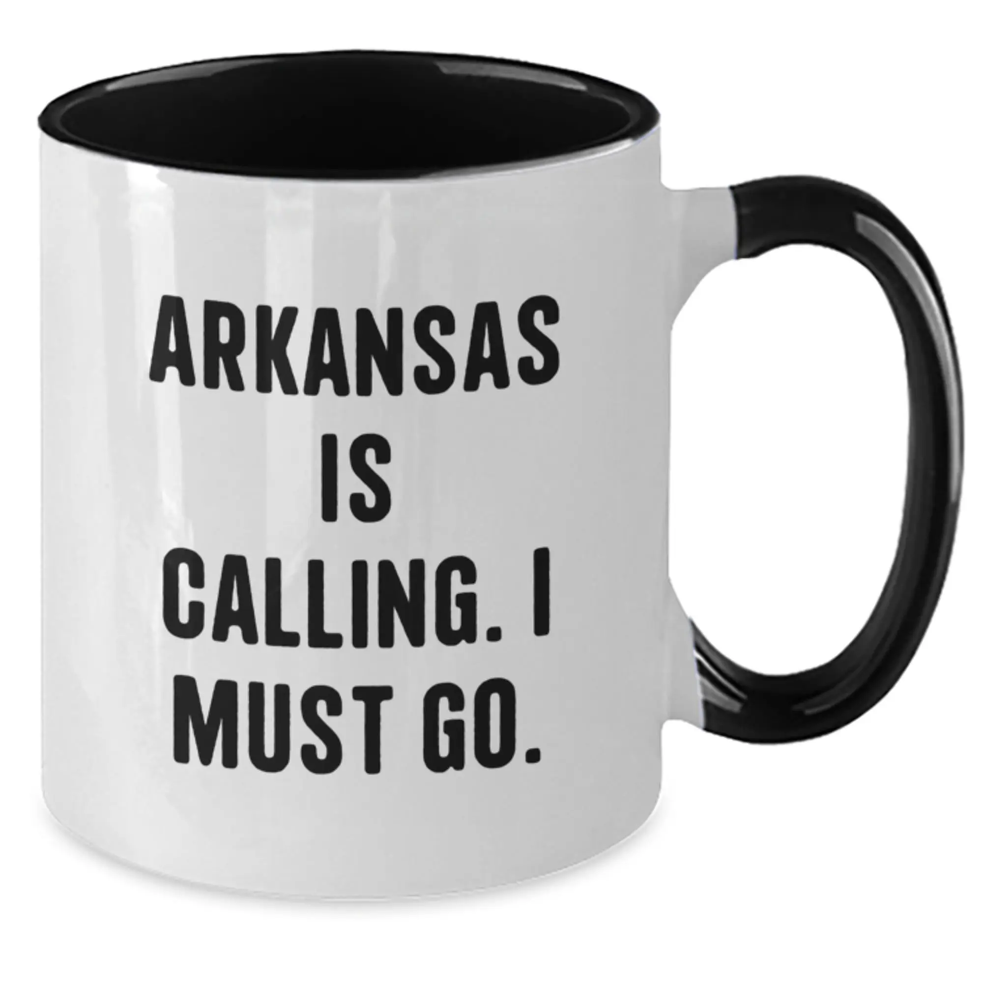 Funny Two Tone Coffee Mug Gifts from Friends to Family in Arkansas - Arkansas Is Calling. I Must Go. Birthday Unique Gifts - Additional