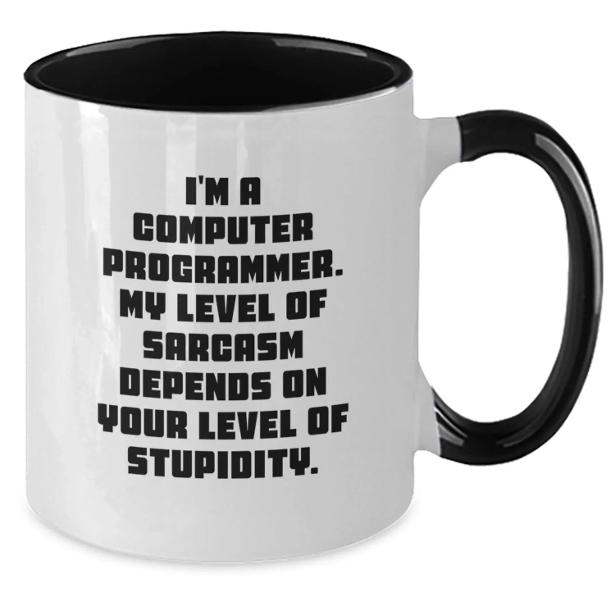 Funny Computer Programmer Gifts for Men, Women, Friends from Coworkers, Family - Christmas Unique Mug, 'I'm A Computer Programmer. My Level Of Sarcasm Depends On Your Level Of Stupidity.'